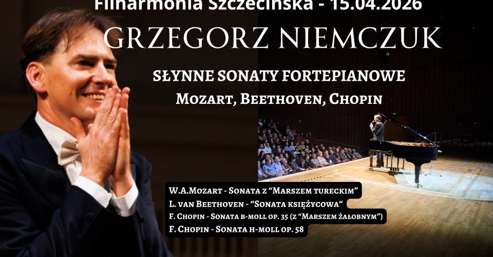 Grzegorz Niemczuk - „Słynne Sonaty Fortepianowe – muzyka i słowo” | Szczecin