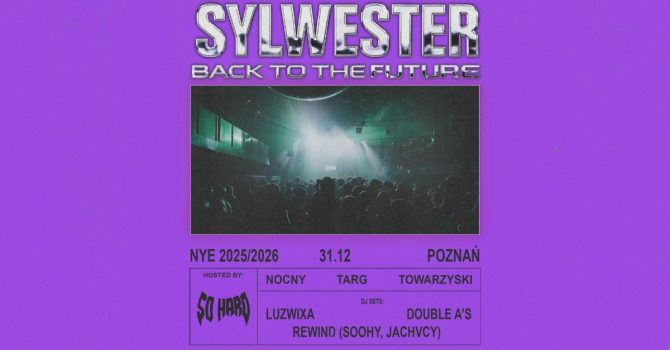SO HARD NYE: SYLWESTER NA NOCNYM | POZNAŃ