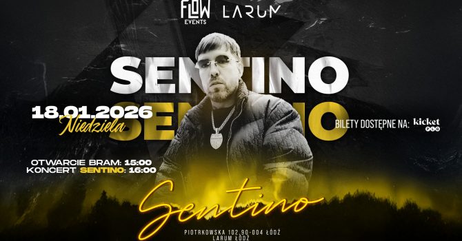 SENTINO – KONCERT NA ŻYWO | LARUM ŁÓDŹ