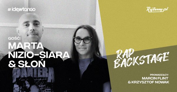 Marta Nizio-Siara i Słoń w nowym odcinku podcastu Rap Backstage