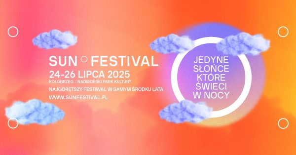 Pierwsze ogłoszenia Sun Festival 2025. Wiemy, kto wystąpi w Kołobrzegu