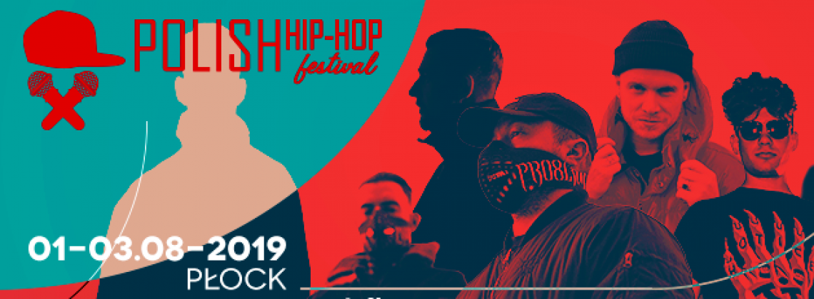 Polish Hip-Hop Festival Płock 2019 – 6. ogłoszenie. Kto wystąpi – zobacz na Rytmy.pl