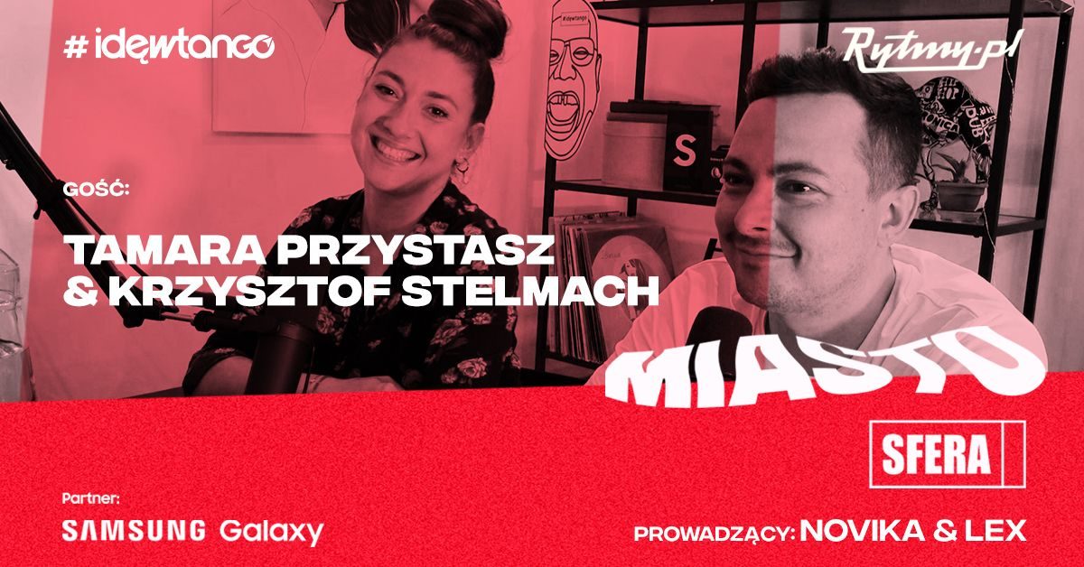 Miastosfera: Tamara Przystasz i Krzysztof Stelmach o muzycznych skutkach pierwszego lockdownu