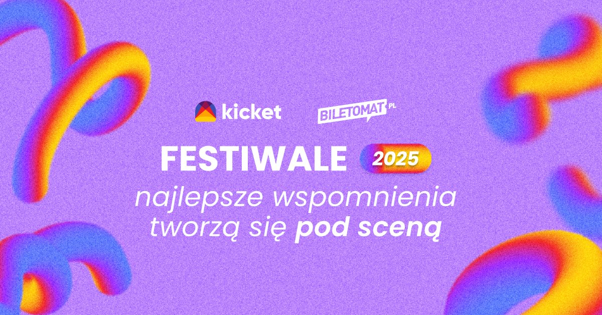 Festiwale 2025 – zebraliśmy najlepsze muzyczne imprezy tego lata