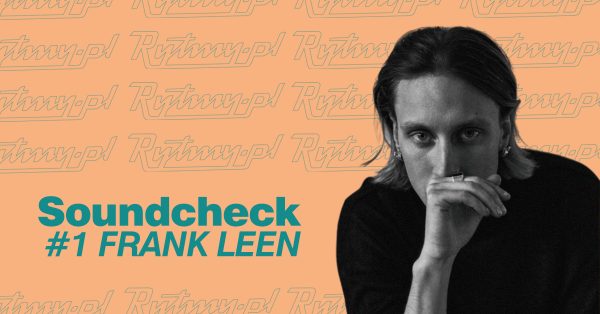 Soundcheck #1 – Frank Leen