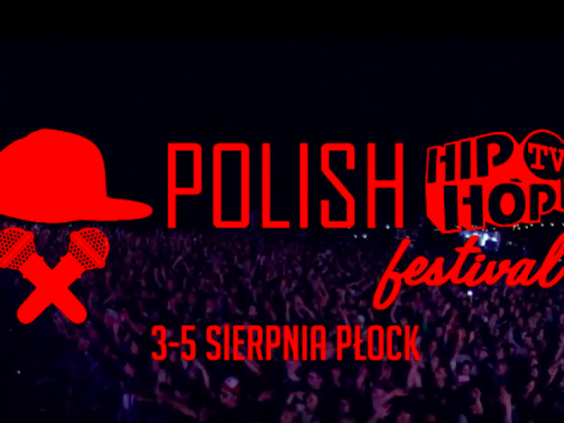 Polish Hip Hop TV Festival 2017 za nami! To była najlepsza edycja? Festiwalowicze nie mają wątpliwości!
