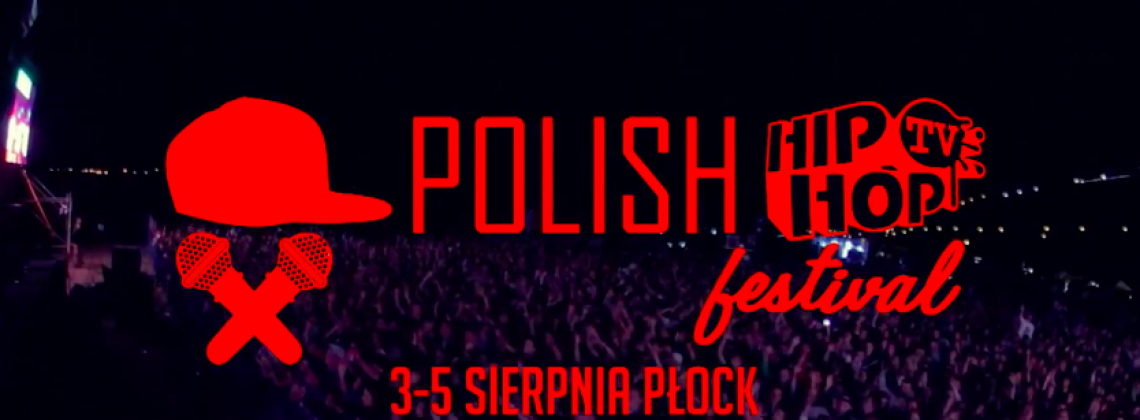 Polish Hip Hop TV Festival 2017 za nami! To była najlepsza edycja? Festiwalowicze nie mają wątpliwości!