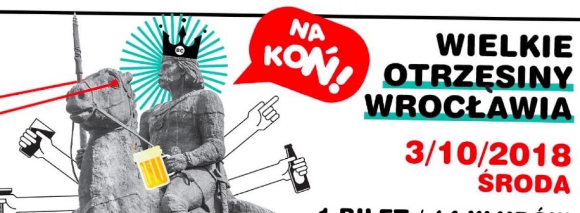 WOW! Wielkie Otrzęsiny Wrocławia 2018 – odkryj imprezową stronę miasta!