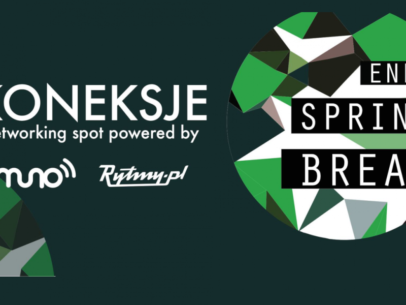 Networking na Enea Spring Break. Muno.pl i Rytmy.pl zapraszają na KONEKSJE