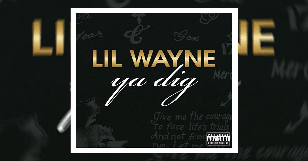 Lil Wayne publikuje “Ya Dig”- utwór z okresu “Tha Carter III”