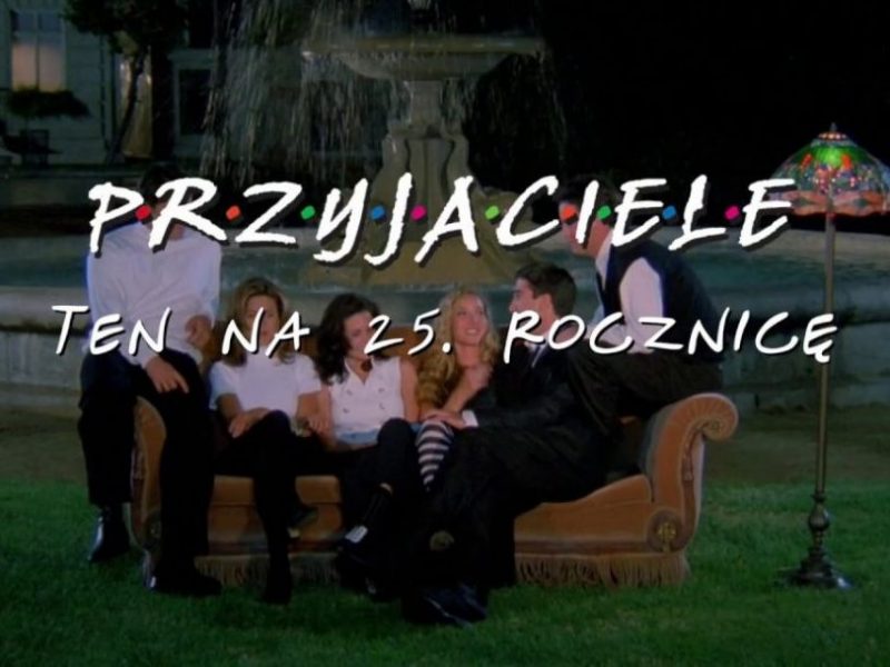 Wieczory kinowe z Monicą, Rossem, Rachel, Phoebe, Joey’em i Chandlerem, czyli “Przyjaciele” na dużym ekranie