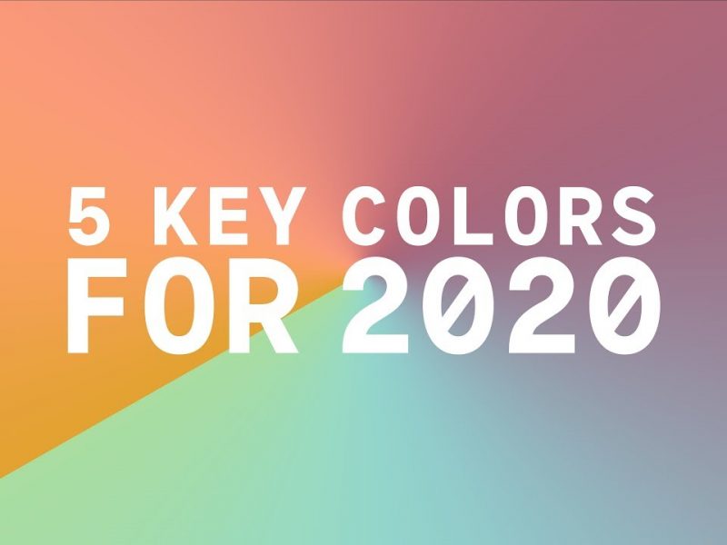 Rok 2020 przyniesie, aż 5 modnych kolorów! Czy je polubisz?