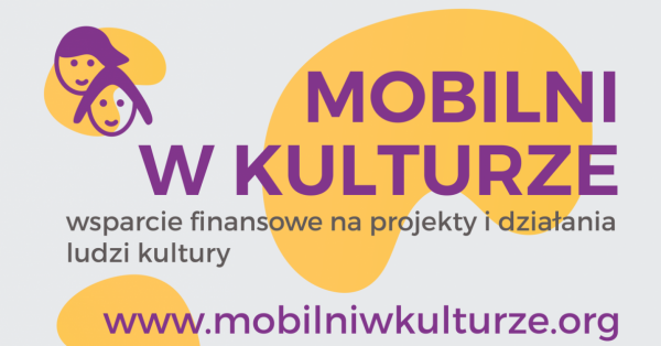 Mobilni w Kulturze – rusza kolejny program wsparcia dla artystów