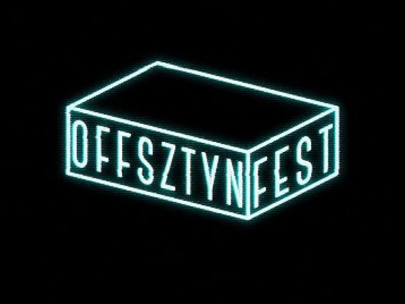 OFFSZTYN – pierwsza edycja Festiwalu Sztuk Alternatywnych