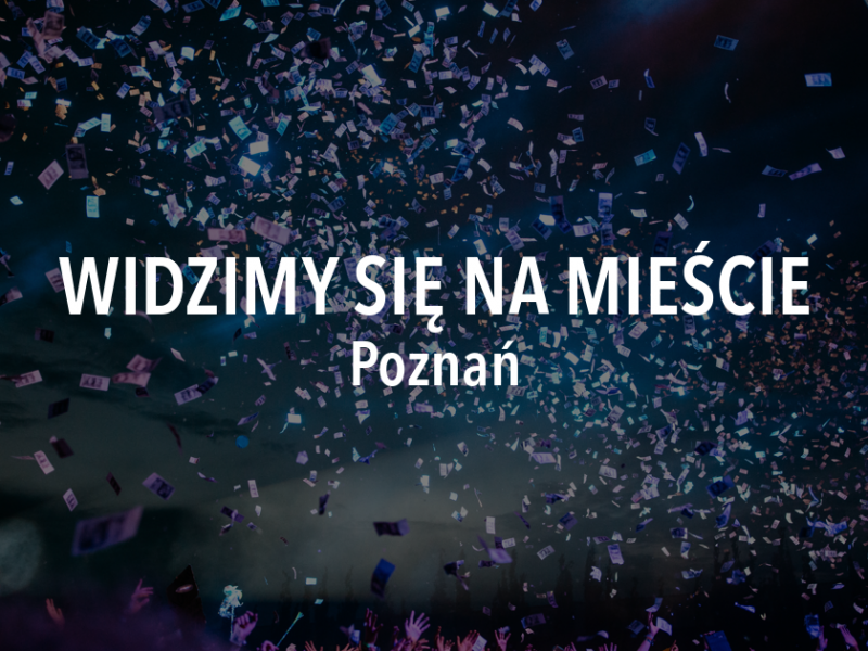 Widzimy się na mieście – weekend 6 – 8 września, Poznań