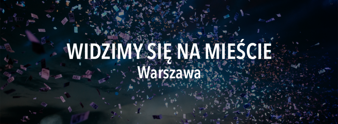Widzimy się na mieście – weekend 23 – 25 sierpnia, Warszawa