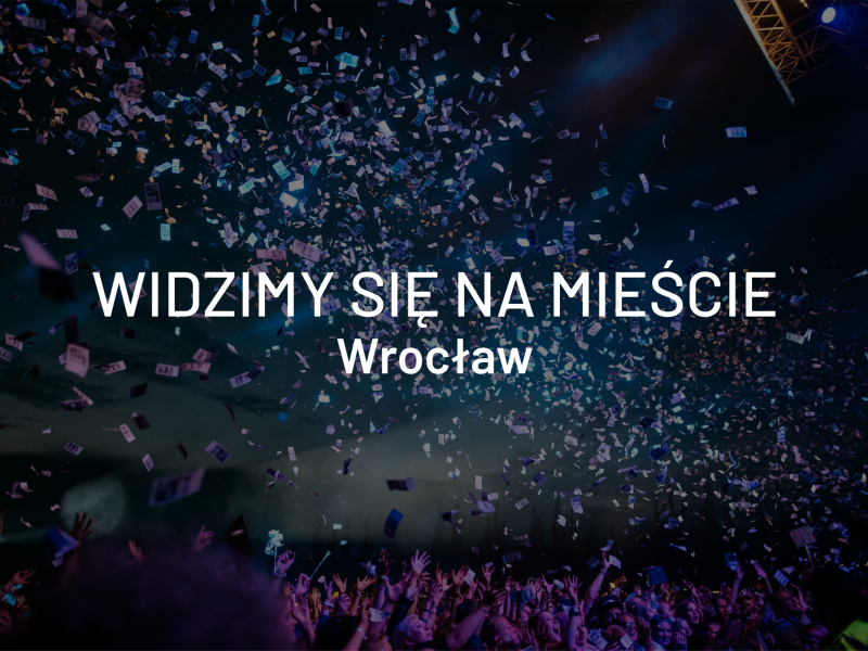 Widzimy się na mieście – Wrocław, 10-12 maja